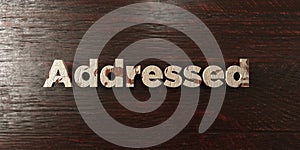 Addressed - grungy wooden headline on Maple - 3D rendered royalty free stock image