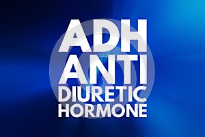 ADH - Antidiuretic Hormone acronym, concept background