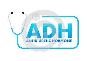 ADH - Antidiuretic Hormone acronym, concept background. Antidiuretic hormone for concept design