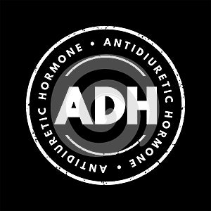 ADH Antidiuretic Hormone - nonapeptide synthesized in the hypothalamus, acronym text concept stamp photo
