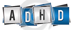 ADHD - Attention Deficit Hyperactivity Disorder Blue Grey Blocks