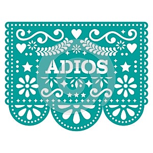 Adios Papel Picado vector design or greeting card - goodbye party garland paper cut out with flowers and geometric shapes