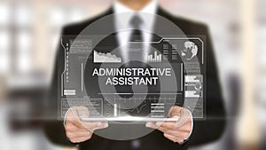 Administrative Assistant, Hologram Futuristic Interface, Augmented Virtual photo