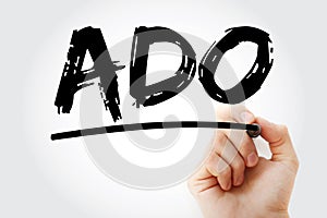 ADO - ActiveX Data Objects acronym with marker, technology concept background photo