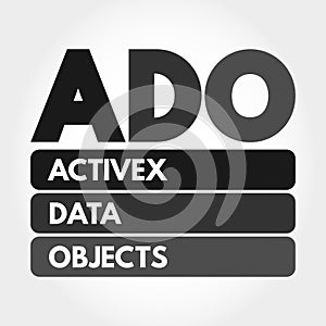 ADO - ActiveX Data Objects acronym, technology concept background photo