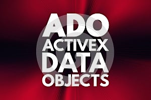 ADO - ActiveX Data Objects acronym photo