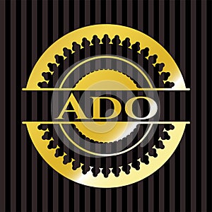 Ado gold shiny emblem. Vector Illustration. Detailed photo