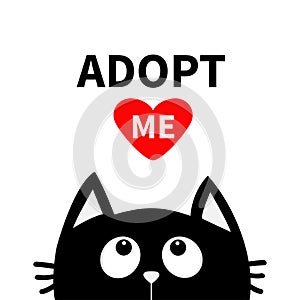 Adopt me. Dont buy. Red heart. Black cat face head silhouette looking up. Cute cartoon character. Help animal concept. Pet
