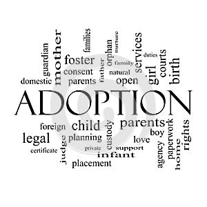 Adoption Word Cloud Concept in black and white photo