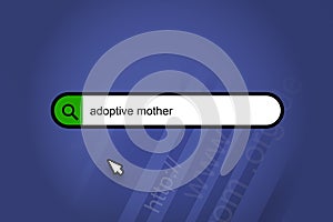 adoptive mother - search engine, search bar with blue background