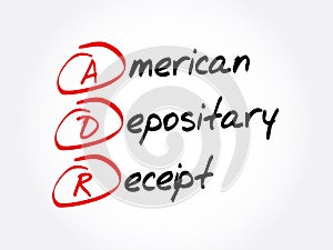 ADR - American Depositary Receipt acronym, business concept