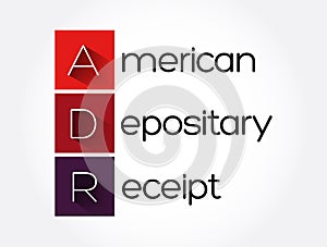 ADR - American Depositary Receipt acronym, business concept background