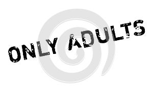 Only Adults rubber stamp