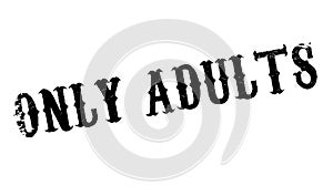 Only Adults rubber stamp