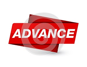 Advance premium red tag sign