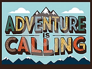 Adventure Is Calling Mountain Scene Graphic Design