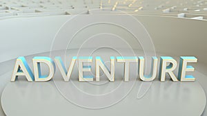 ADVENTURE word in the center of a big maze. Conceptual 3D rendering