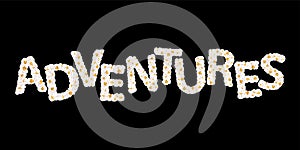 Adventures lettering consisting of air popcorn. Movie genres. Vector illustration