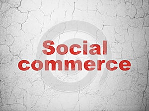 Advertising concept: Social Commerce on wall background