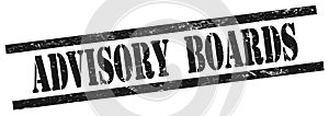 ADVISORY  BOARDS text on black grungy rectangle stamp