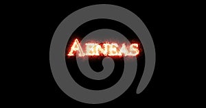 Aeneas written with fire. Loop