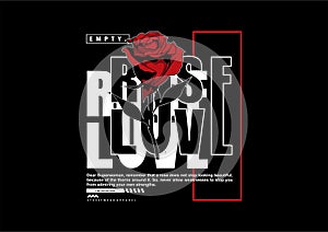 Aesthetic illustration of rose flower t shirt design, vector graphic, typographic poster or tshirts street wear and Urban style