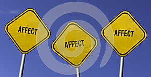 Affect - three yellow signs with blue sky background