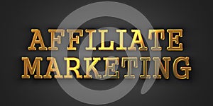 Affiliate Marketing. Business Concept.