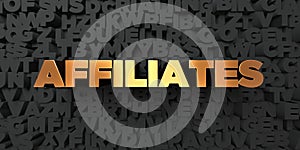 Affiliates - Gold text on black background - 3D rendered royalty free stock picture