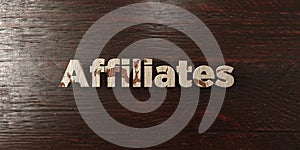 Affiliates - grungy wooden headline on Maple - 3D rendered royalty free stock image