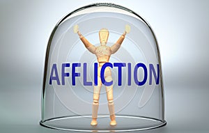 Affliction can separate a person from the world and lock in an isolation that limits - pictured as a human figure locked inside a