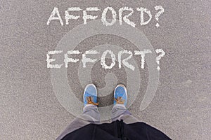 Afford or Effort text on asphalt ground, feet and shoes on floor