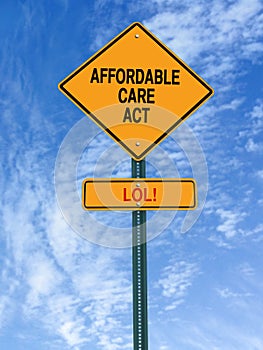 Affordable care act lol sign