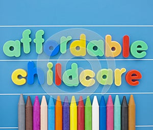 Affordable Childcare.
