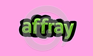 AFFRAY writing vector design on a pink background