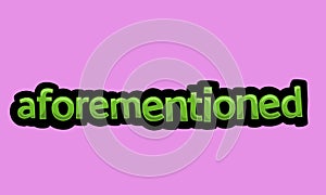 AFOREMENTIONED writing vector design on a pink background
