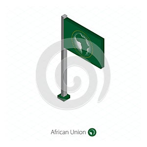 African Union Flag on Flagpole in Isometric dimension