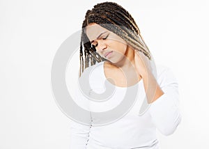 Afro american girl feeling exhausted and suffering from neck pain on white background