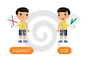 Against and for antonyms word card, Opposites concept.