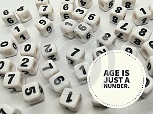 Age is just a number inspirational quote