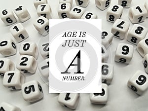 Age is just a number inspirational quote