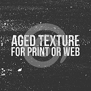 Aged Texture for Print or Web