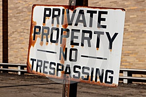 Aged and weathered Private Property No Trespassing sign I