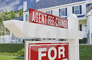 Agent Fee Change For Sale Real Estate Sign In Front Of New House