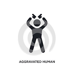 aggravated human isolated icon. simple element illustration from feelings concept icons. aggravated human editable logo sign