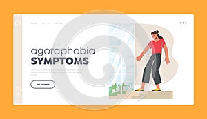 Agoraphobia Symptoms Landing Page Template. Introversion, Public Spaces Phobia. Scared Woman Afraid of Leaving Home