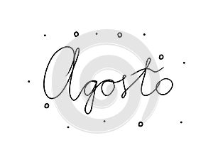 Agosto phrase handwritten with a calligraphy brush. August in spanish. Modern brush calligraphy. Isolated word black