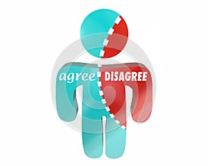 Agree Vs Disagree Person Torn