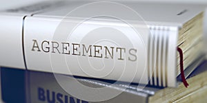 Agreements - Business Book Title. 3D.