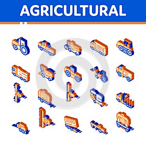 Agricultural Vehicles Vector Isometric Icons Set